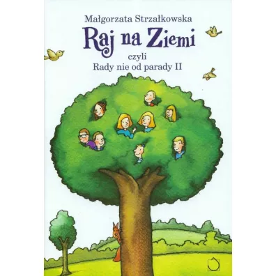 Raj na ziemi, czyli Rady nie od parady II - Ma�gorzata Strza�kowska