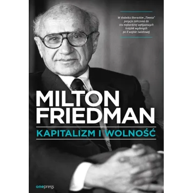Kapitalizm i wolno�� - Milton Friedman