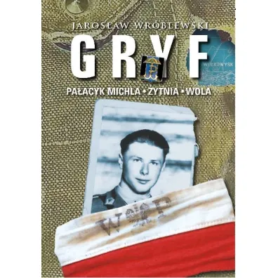 Gryf pa�acyk michla �ytnia wola - Jaros�aw Wr�blewski