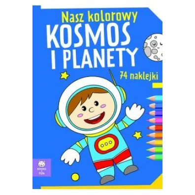 Nasz kolorowy Kosmos i planety z naklejkami