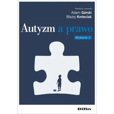Autyzm a prawo - Adam G�rski, B�a�ej Kmieciak