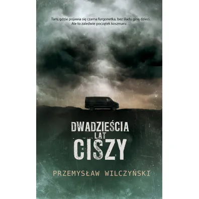 Dwadzie�cia lat ciszy - Przemys�aw Wilczy�ski