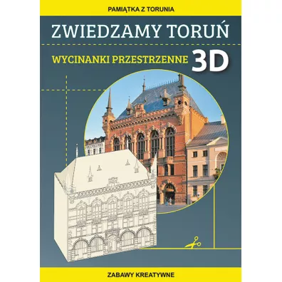 Zwiedzamy Toru� Wycinanki przestrzenne 3D - Beata Guzowska