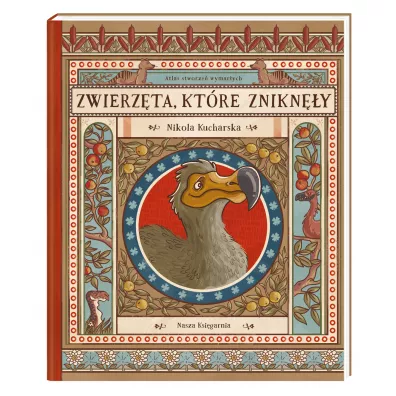 Zwierzta, ktre znikny. Atlas stworze wymarych - Joanna Wajs, Katarzyna  Gadysz, Pawe  aczek, Nikola Kucharska