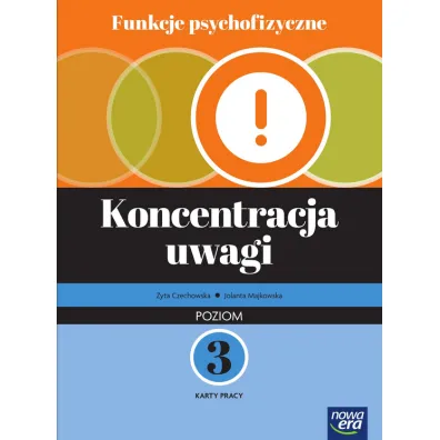 Funkcje psychofizyczne. Koncentracja uwagi. Poziom 3. Karty pracy - Jolanta  Majkowska, Zyta  Czechowska
