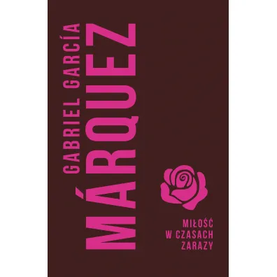 Mi�o�� w czasach zarazy - Gabriel Garcia Marquez