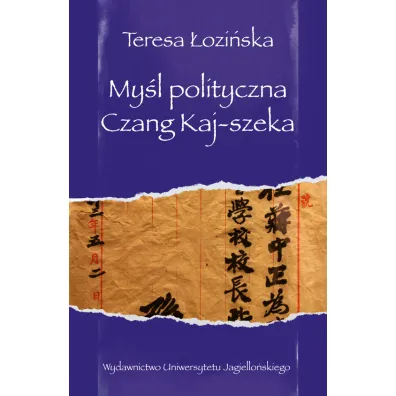 My�l polityczna Czang Kaj-szeka - Teresa �ozi�ska
