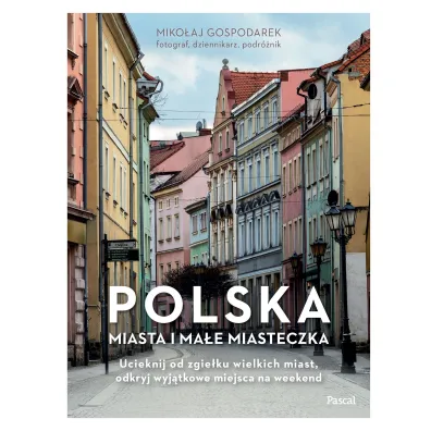 Polska. Miasta i ma�e miasteczka