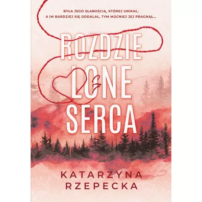 Rozdzielone serca - Katarzyna Rzepecka