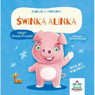 Bajeczki z moraem. winka Alinka - Anna  Prudel