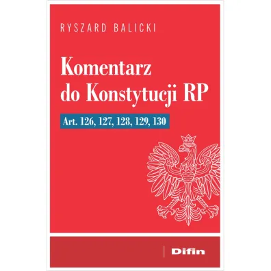 Komentarz do Konstytucji RP - Ryszard Balicki