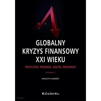 Globalny kryzys finansowy XXI wieku - Wioletta Nawrot