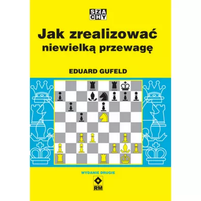 Jak zrealizowa niewielk przewag w.2 - Gufeld Eduard