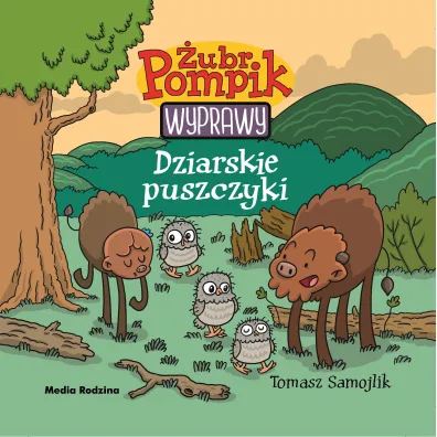 Dziarskie puszczyki. �ubr Pompik. Wyprawy - Tomasz Samojlik