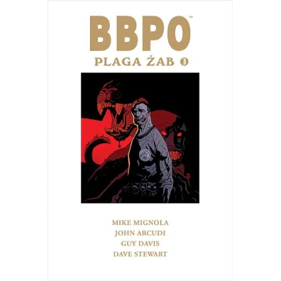 Plaga �ab. BBPO. Tom 3 - John Arcudi, Davis Guy, Mike Mignola
