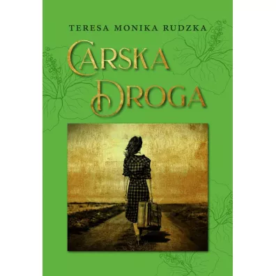 Carska droga - Teresa Monika Rudzka