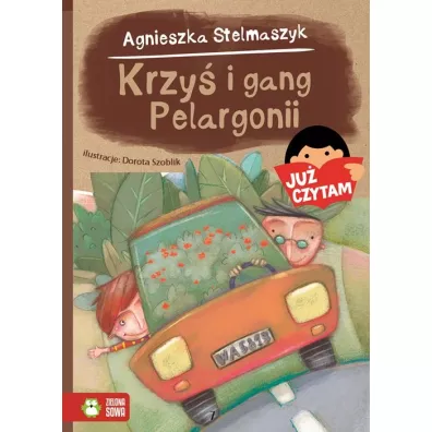 Ju� czytam. Krzy� i gang Pelargonii - Agnieszka Stelmaszyk