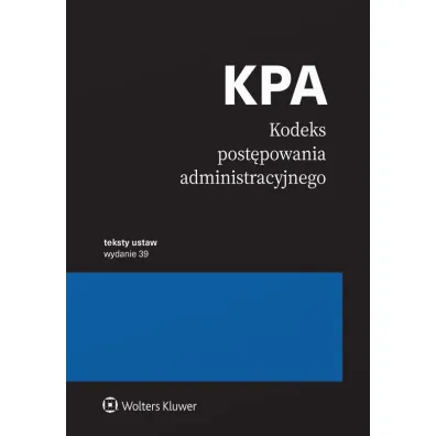 Kodeks post�powania administracyjnego. Przepisy