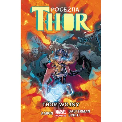 Marvel Now 2.0 Thor Wojny. Pot�na Thor. Tom 4