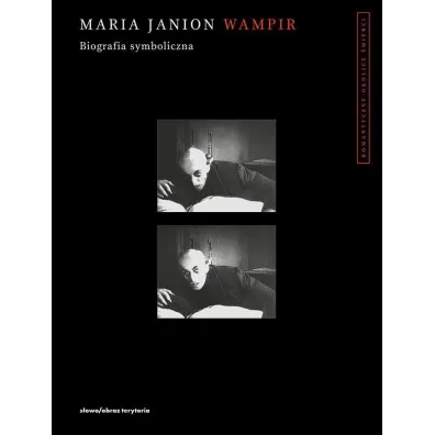 Wampir. Biografia symboliczna - Maria Janion