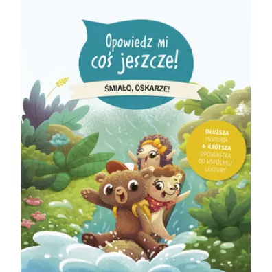 Opowiedz mi co jeszcze! miao, Oskarze! - Anne  Loyer