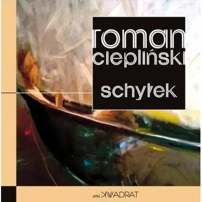 Schy�ek - Roman Ciepli�ski