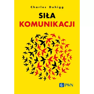 Si�a komunikacji - Charles Duhigg