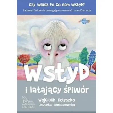 Wstyd i latajcy piwr czy wiesz po co nam wstyd? - Wojciech Koyszko, Jovanka Tomaszewska