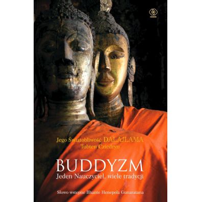 Buddyzm. Jeden nauczyciel, wiele tradycji
