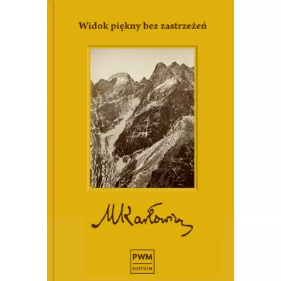 Widok pi�kny bez zastrze�e�. Fotografia tatrza�ska Mieczys�awa Kar�owicza - Mieczys�aw Kar�owicz