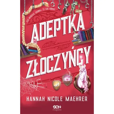 Adeptka z�oczy�cy. Assistant to the Villain. Tom 2 - Hannah Nicole  Maehrer