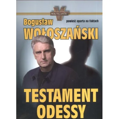 Testament Odessy - Bogus�aw Wo�osza�ski
