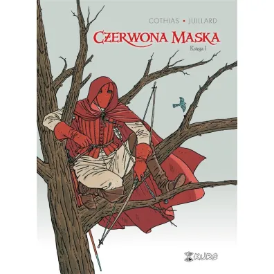 Czerwona Maska ksi�ga I - Patrick  Cothias, Andre Juillard