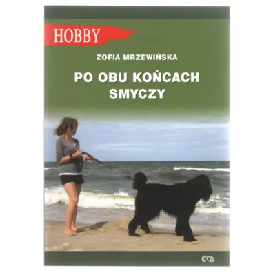 Po obu ko�cach smyczy - Zofia Mrzewi�ska