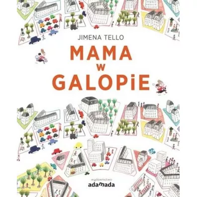 Mama w galopie - Tello Jimena