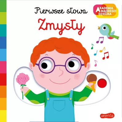 Zmysy. Akademia Mdrego Dziecka. Pierwsze sowa - Nathalie Choux
