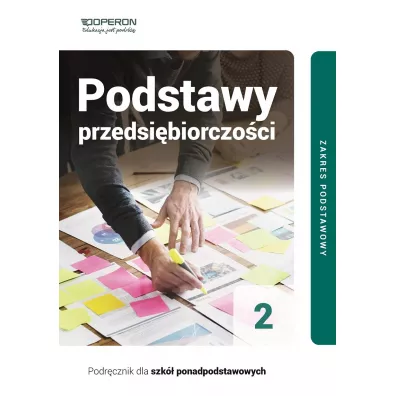Podstawy przedsi�biorczo�ci 2. Podr�cznik. Zakres podstawowy. Szko�y ponadpodstawowe - Jaros�aw Korba, Zbigniew Smutek