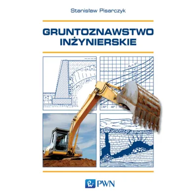 Gruntoznawstwo in�ynierskie - Stanis�aw Pisarczyk