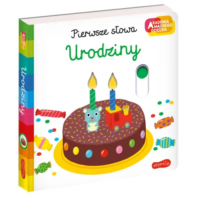Urodziny. Akademia M�drego Dziecka. Pierwsze s�owa