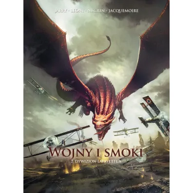 Dywizjon Lafayette'a. Wojny i smoki. Tom 2