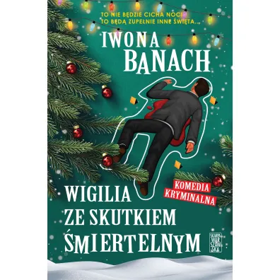 Wigilia ze skutkiem �miertelnym - Iwona Banach