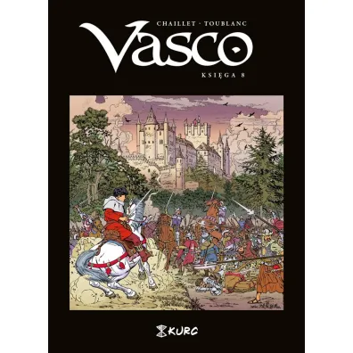 Vasco. Ksi�ga VIII - Gilles Chaillet, Frederic Toublanc