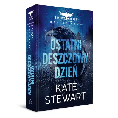 Ostatni deszczowy dzie�. Bractwo Kruk�w. Dziedzictwo