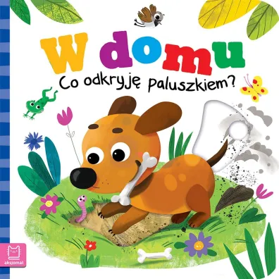 W domu Co odkryj� paluszkiem - Gra�yna Wasilewicz