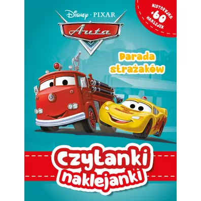 Czytanki naklejanki. Parada stra�ak�w. Disney Pixar Auta - Ewa Tarnowska