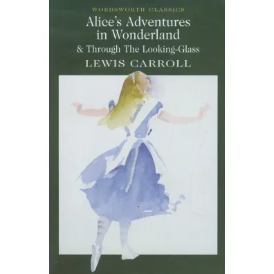 Alice`s Adventures in Wonderland. Wordsworth Classics wer. angielska - Lewis Carroll