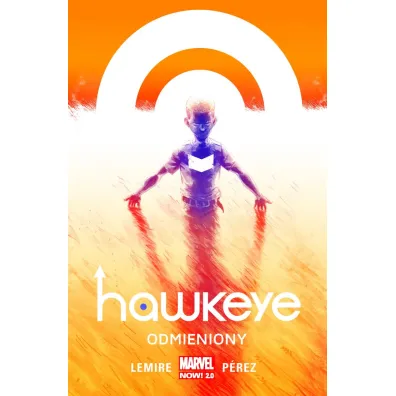 Marvel Now 2.0 Odmieniony. Hawkeye. Tom 5 - Jeff Lemire, Ramon  P�rez