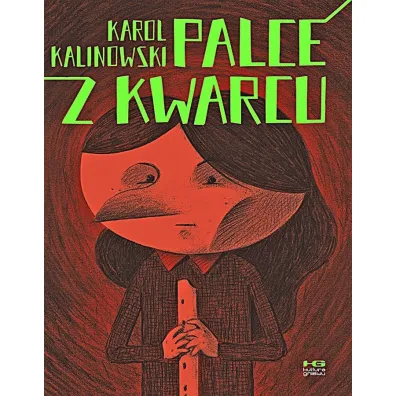 Palce z kwarcu - Karol Kalinowski