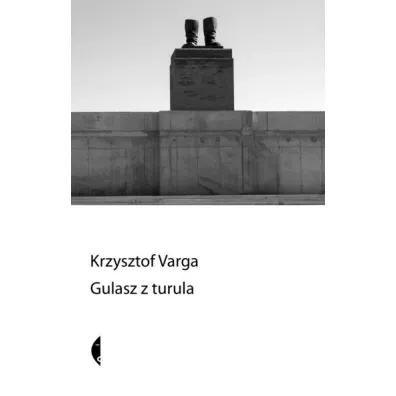 Gulasz z turula - Krzysztof Varga