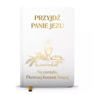 Przyjd Panie Jezu. Na pamitk Pierwszej Komunii witej